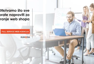 Otkrivamo sto sve morate napraviti za otvaranje web shopa