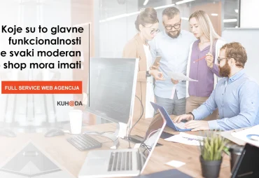 Koje su to glavne funkcionalnosti koje svaki moderan web shop mora imati