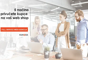 5 nacina da privucete kupce na vas web shop