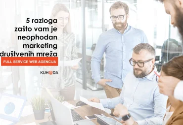 5 razloga zasto vam je neophodan marketing drustvenih mreza