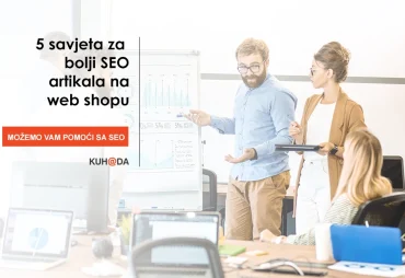 5 savjeta za bolji SEO artikala na web shopu