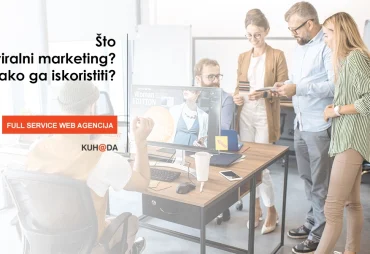 Sto je viralni marketing Kako ga iskoristiti